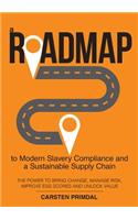 A Roadmap to Modern Slavery Compliance and a Sustainable Supply Chain