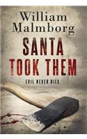 Santa Took Them
