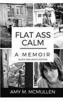 Flat Ass Calm