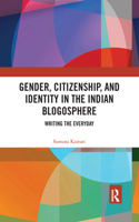 Gender, Citizenship, and Identity in the Indian Blogosphere