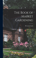 Book of Market Gardening
