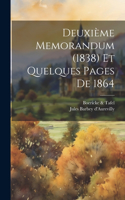 Deuxième Memorandum (1838) Et Quelques Pages De 1864