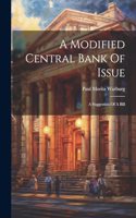 A Modified Central Bank Of Issue