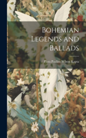 Bohemian Legends and Ballads