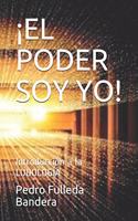�el Poder Soy Yo!: Introducci?n a la LUDOLOG?A