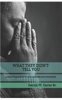 What They Didn't Tell You