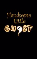 Handsome Little Ghost: Blank Lined Journal Soft Cover 120 Pages