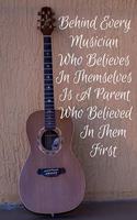 Behind Every Musician Who Believes In Themselves Is A Parent Who Believed In Them First