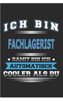 Ich bin Fachlagerist Damit bin ich automatisch cooler als du