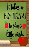 It Takes a Big Heart to Shape Little Minds: Teacher Planner and To Do Lists