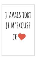 J'avais Tort, Je M'excuse: Original Carnet De Notes, Je Suis Vraiment Désolé