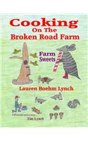 Cooking on the Broken Road Farm