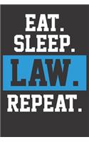Notebook: Eat Sleep Law Repeat Dot Grid 6x9 120 Pages