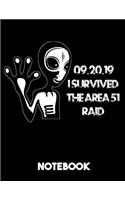 I Survived The Area 51 Raid 09.20.19 Notebook