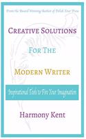Creative Solutions for the Modern Writer