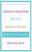 Creative Solutions for the Modern Writer