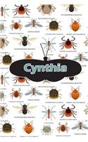 Cynthia: Bug Insect Weekly Planer Book Notebook Journal Book 120 Pages 6x9