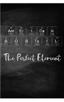 American Bobtail the Perfect Element: A Periodic Table Inspired Matte Soft Cover Notebook Journal to Write In. 120 Blank Lined Pages for Cat Lovers