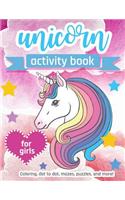 Unicorn Activity Book: For Girls 100 pages of Fun Educational Activities for Kids, 8.5 x 11 inches