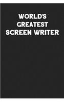 World's Greatest Screen Writer: Blank Lined Career Notebook Journal