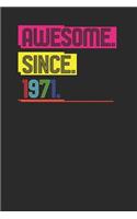 Awesome Since 1971: Blank Lined Notebook (6 x 9 - 120 pages) Birthday Years Themed Notebook for Daily Journal, Diary, and Gift