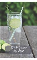 RV and Camper Log Book: Gin/ Drink/ Cocktail Style Journal for Recording Campsites Visited