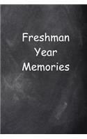 Freshman Year Memories Lined Journal Pages: Graduation Theme Back To School Progress Journals Notebooks Diaries (Notebook, Diary, Blank Book)