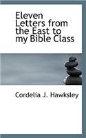 Eleven Letters from the East to My Bible Class