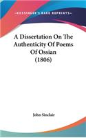 A Dissertation On The Authenticity Of Poems Of Ossian (1806)