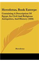 Herodotus, Book Euterpe: Containing A Description Of Egypt, Its Civil And Religious Antiquities, And History (1836)