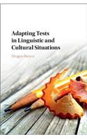 Adapting Tests in Linguistic and Cultural Situations