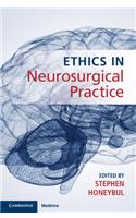 Ethics in Neurosurgical Practice