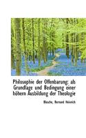 Philosophie Der Offenbarung: ALS Grundlage Und Bedingung Einer H Hern Ausbildung Der Theologie