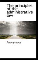 The Principles of the Administrative Law: (English)