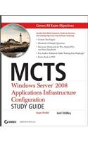 MCTS: Windows Server 2008 Applications Infrastructure Configuration Study Guide