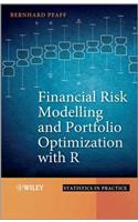 Financial Risk Modelling and Portfolio Optimization with R