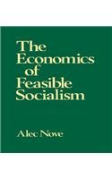 The Economics of Feasible Socialism