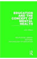 Education and the Concept of Mental Health