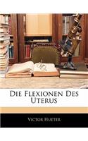 Die Flexionen Des Uterus
