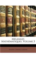 Mélanges Mathématiques, Volume 3