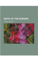 Keith of the Border: (English)