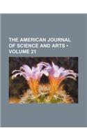 The American Journal of Science and Arts (Volume 21)