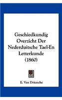 Geschiedkundig Overzicht Der Nederduitsche Tael-En Letterkunde (1860)