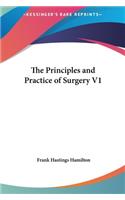 The Principles and Practice of Surgery V1