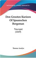 Den Grooten Kurieen of Spaanschen Bergsman