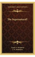 The Supernatural?