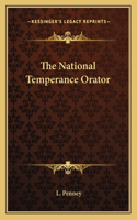 The National Temperance Orator: (English)