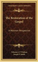 The Restoration of the Gospel