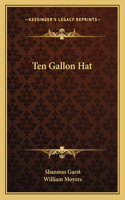 Ten Gallon Hat