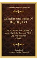 Miscellaneous Works Of Hugh Boyd V1